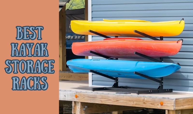 The Best Racks For Kayak Storage: Buying Guide in 2024